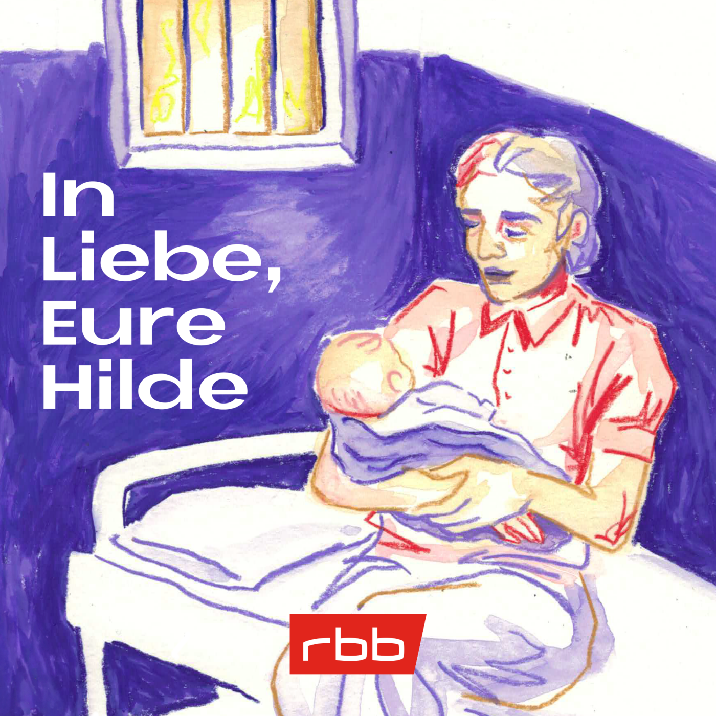 Cover zum Hörspiel-Podcast "In Liebe, Eure Hilde" (Bild: rbb)