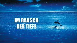 Plakat "Im Rausch der Tiefe" Bild zum Film: Im Rausch der Tiefe, Quelle: rbb/Studiocanal